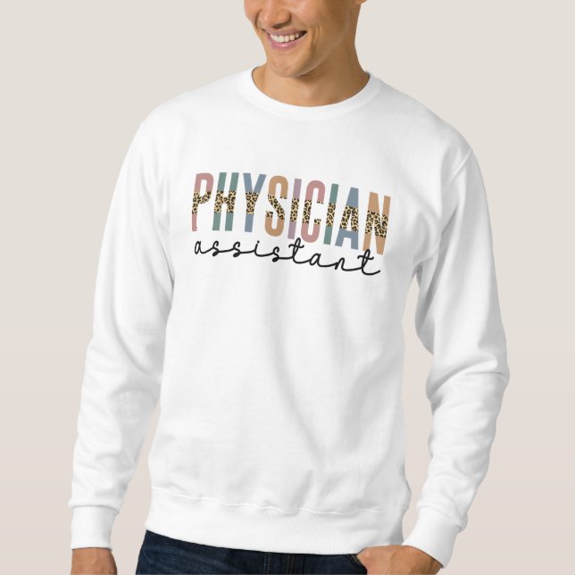 Physician Assistant Physician Associate Sweatshirt (Front)