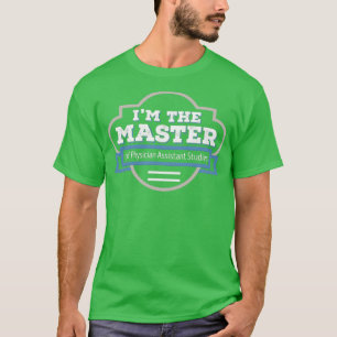 Physician Assistant Studies Masters Degree Graduat T-Shirt