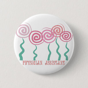Physician Assistant Whimsical Flowers Design 6 Cm Round Badge