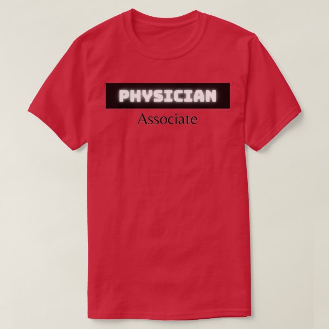 Physician associate 3 T-Shirt (Design Front)