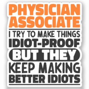 Physician Associate I Try To Make Things Funny 