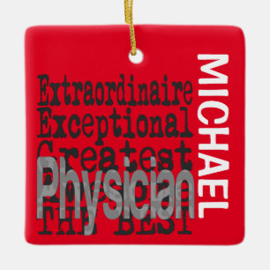 Physician Extraordinaire CUSTOM Ceramic Ornament