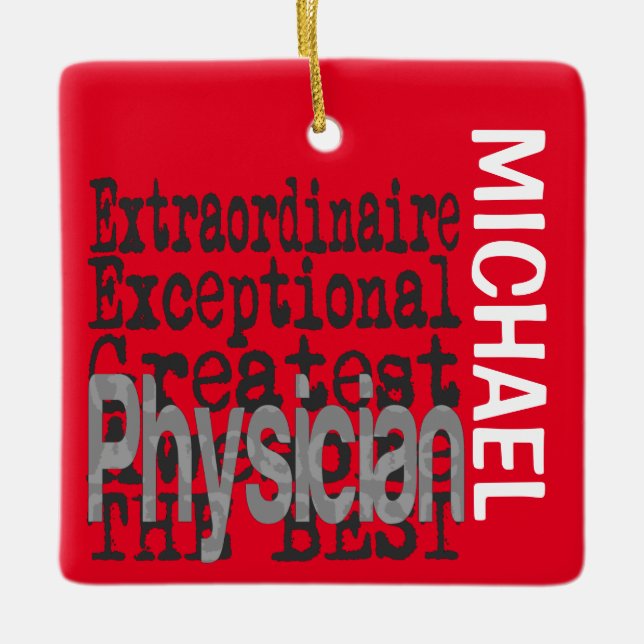 Physician Extraordinaire CUSTOM Ceramic Ornament (Front)