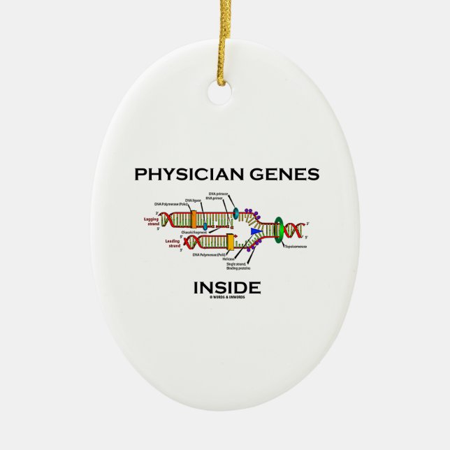 Physician Genes Inside (DNA Replication) Ceramic Tree Decoration (Front)