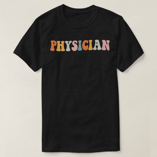 Physician MD Doctor Life Medical Professional Heal T-Shirt (Design Front)