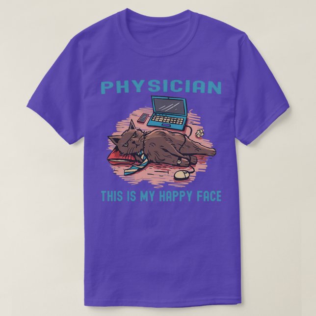Physician This Is My Happy Face T-Shirt (Design Front)