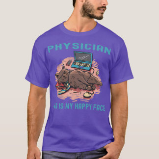 Physician This Is My Happy Face T-Shirt