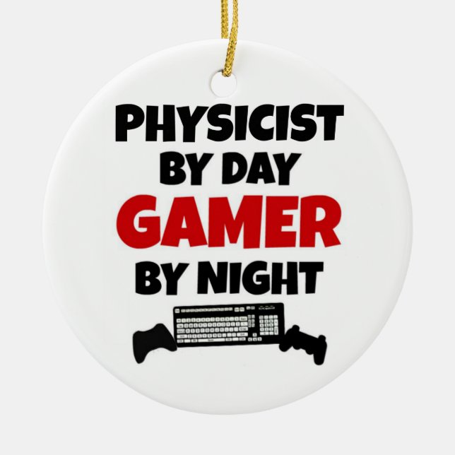 Physicist by Day Gamer by Night Ceramic Tree Decoration (Front)