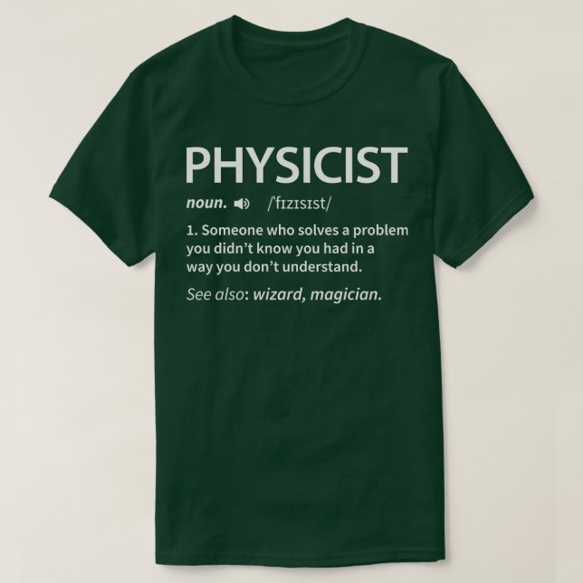 Physicist Definition T-Shirt (Design Front)
