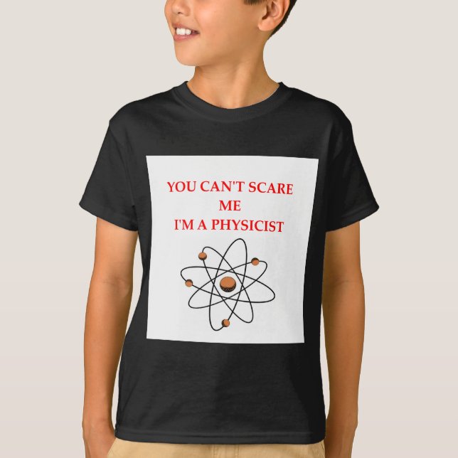 PHYSICIST.png T-Shirt (Front)
