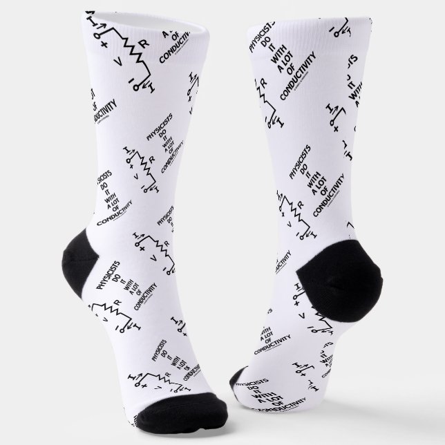 Physicists Do It With A Lot Of Conductivity Socks (Angled)