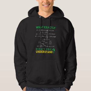 Physics Formula Joke What exactly didn't you under Hoodie