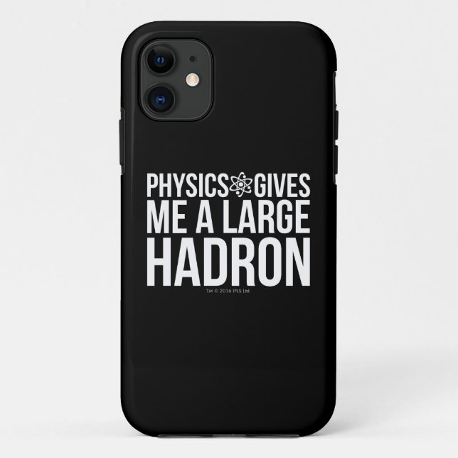 Physics Gives Me A Large Hadron Case-Mate iPhone Case (Back)