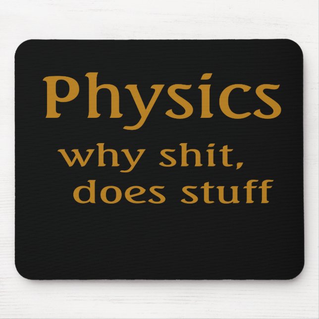 physics humour mouse mat (Front)