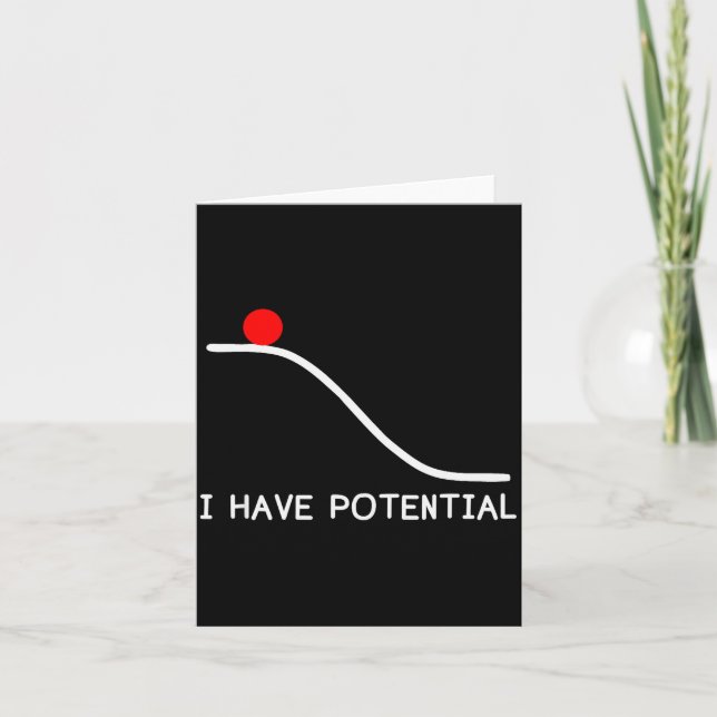 Physics I Have Tential Energy Funny  Card (Front)