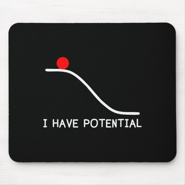 Physics I Have Tential Energy Funny  Mouse Mat (Front)