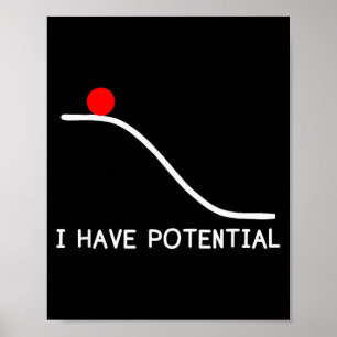 Physics I Have Tential Energy Funny  Poster