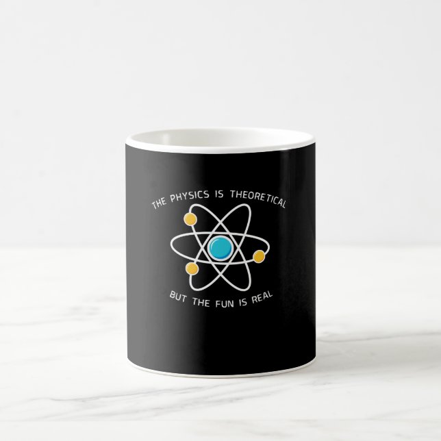 Physics Is Theoretical Coffee Mug (Center)