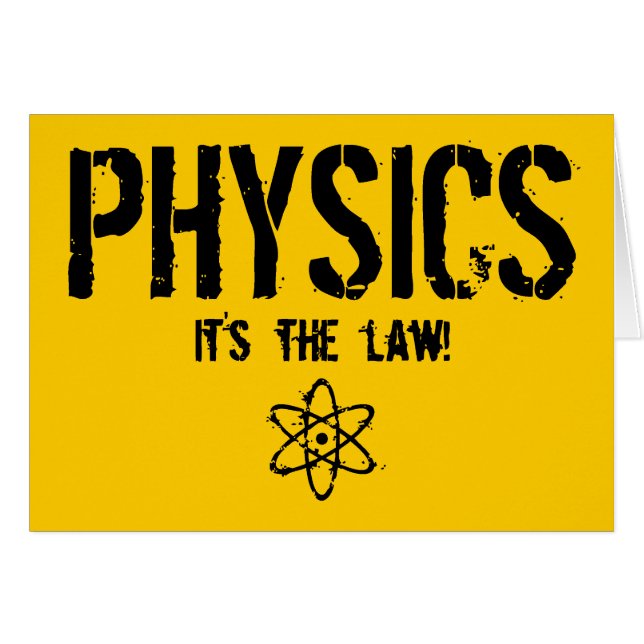 Physics - It's the Law! (Front Horizontal)