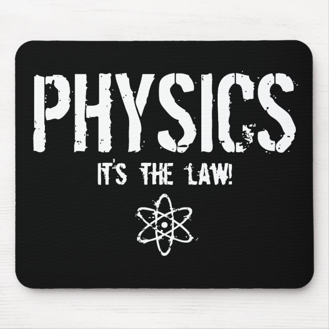 Physics - It's the Law! Mouse Mat (Front)
