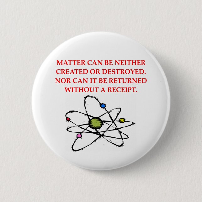 physics joke 6 cm round badge (Front)