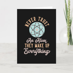Physics Joke Atoms Physicist Sayings Scientist Card