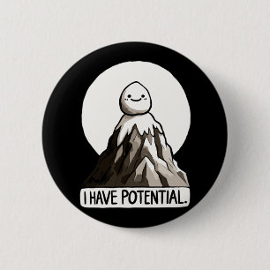 Physics Joke - I Have Potential Rock Mountain Stic 6 Cm Round Badge