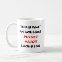 physics major, awesome
