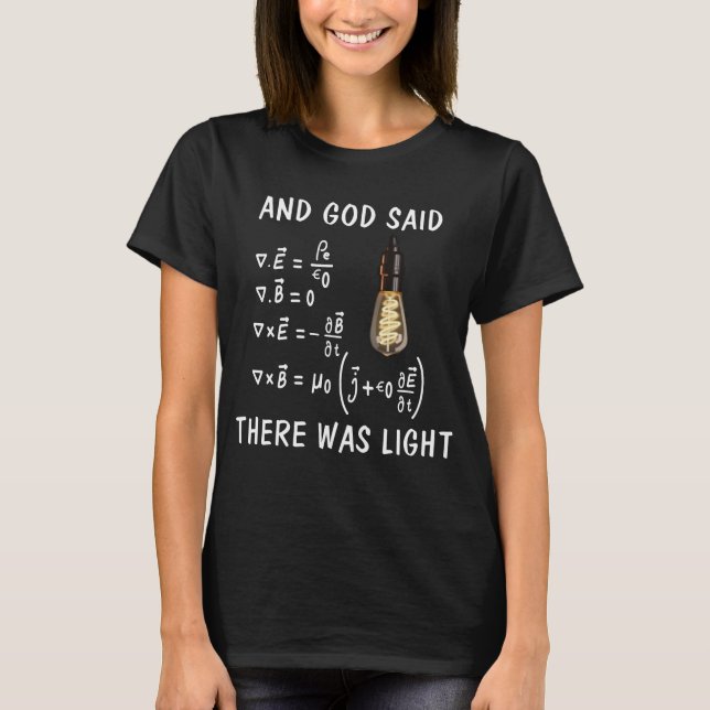 Physics Maxwell's Equation Funny Birthday Gift T-Shirt (Front)