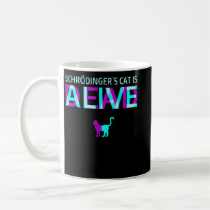 Physics Quantal Student Nerd Dead Alive Schrödinge Coffee Mug