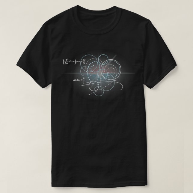 Physics Quantum Mechanics Teacher I Physician  T-Shirt (Design Front)