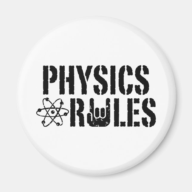 Physics Rules Magnet (Front)