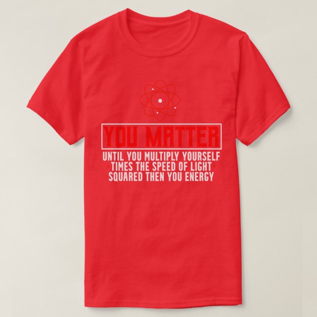 Physics Science Physicist T-Shirt (Design Front)