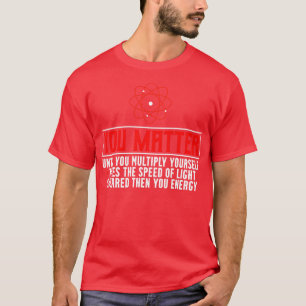 Physics Science Physicist T-Shirt