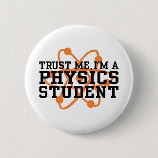 Physics Student 6 Cm Round Badge
