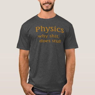 physics T-Shirt