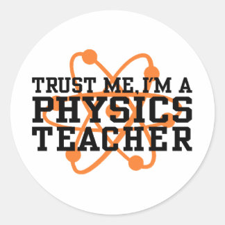 Physics Teacher Classic Round Sticker