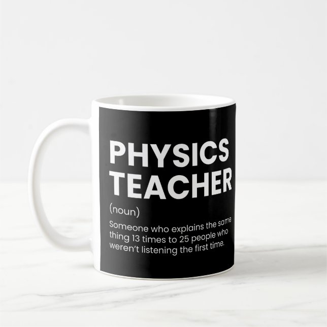 Physics Teacher Funny Definition Coffee Mug (Left)
