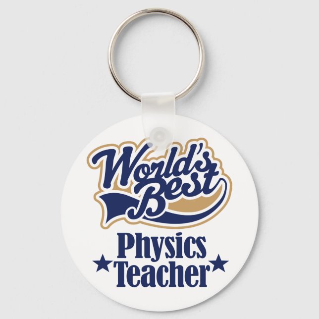 Physics Teacher Gift For (Worlds Best) Key Ring (Front)