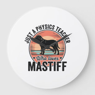 Physics Teacher Loves Mastiff Vintage Dog Shirt_1 Large Clock