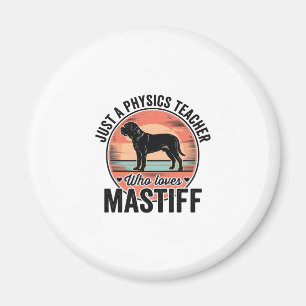 Physics Teacher Loves Mastiff Vintage Dog Shirt_1 Magnet