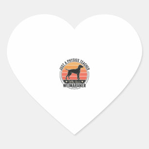 Physics Teacher Loves Weimaraner Vintage Dog Desig Heart Sticker