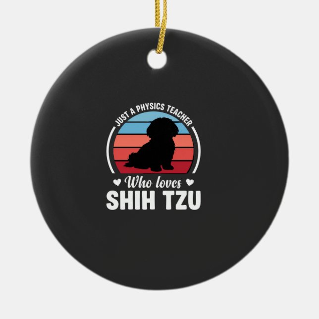 Physics Teacher Shih Tzu Dog Lover Ceramic Tree Decoration (Front)