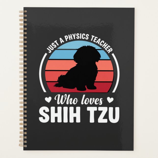Physics Teacher Shih Tzu Dog Lover Planner (Front)