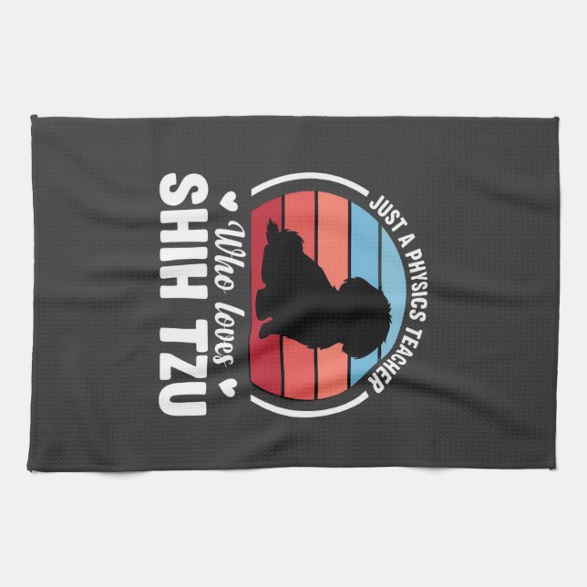 Physics Teacher Shih Tzu Dog Lover Tea Towel (Horizontal)