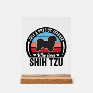 Physics Teacher Shih Tzu Vintage Dog Shirt Design_ Acrylic Sign