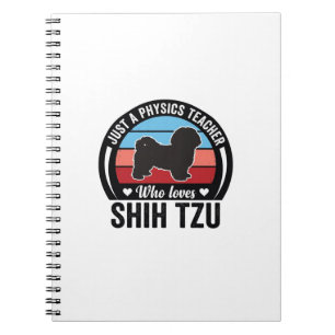 Physics Teacher Shih Tzu Vintage Dog Shirt Design_ Notebook