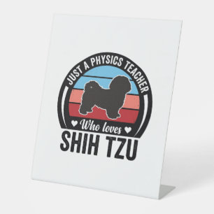 Physics Teacher Shih Tzu Vintage Dog Shirt Design_ Pedestal Sign