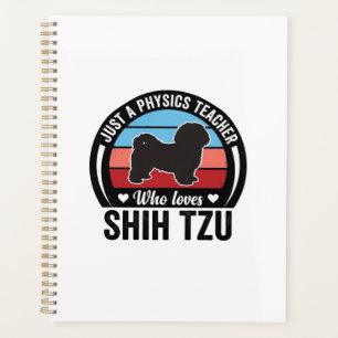 Physics Teacher Shih Tzu Vintage Dog Shirt Design_ Planner