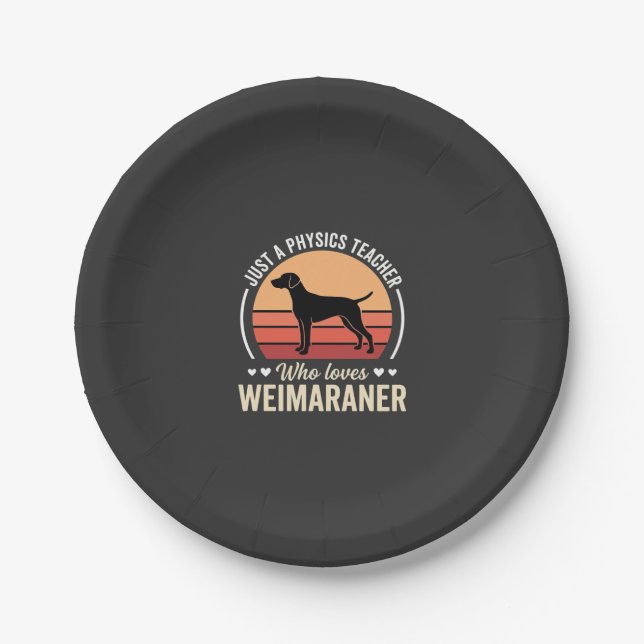 Physics Teacher Weimaraner Dog Lover Paper Plate (Front)